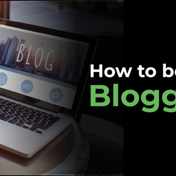How to be a successful Blogger in 2021