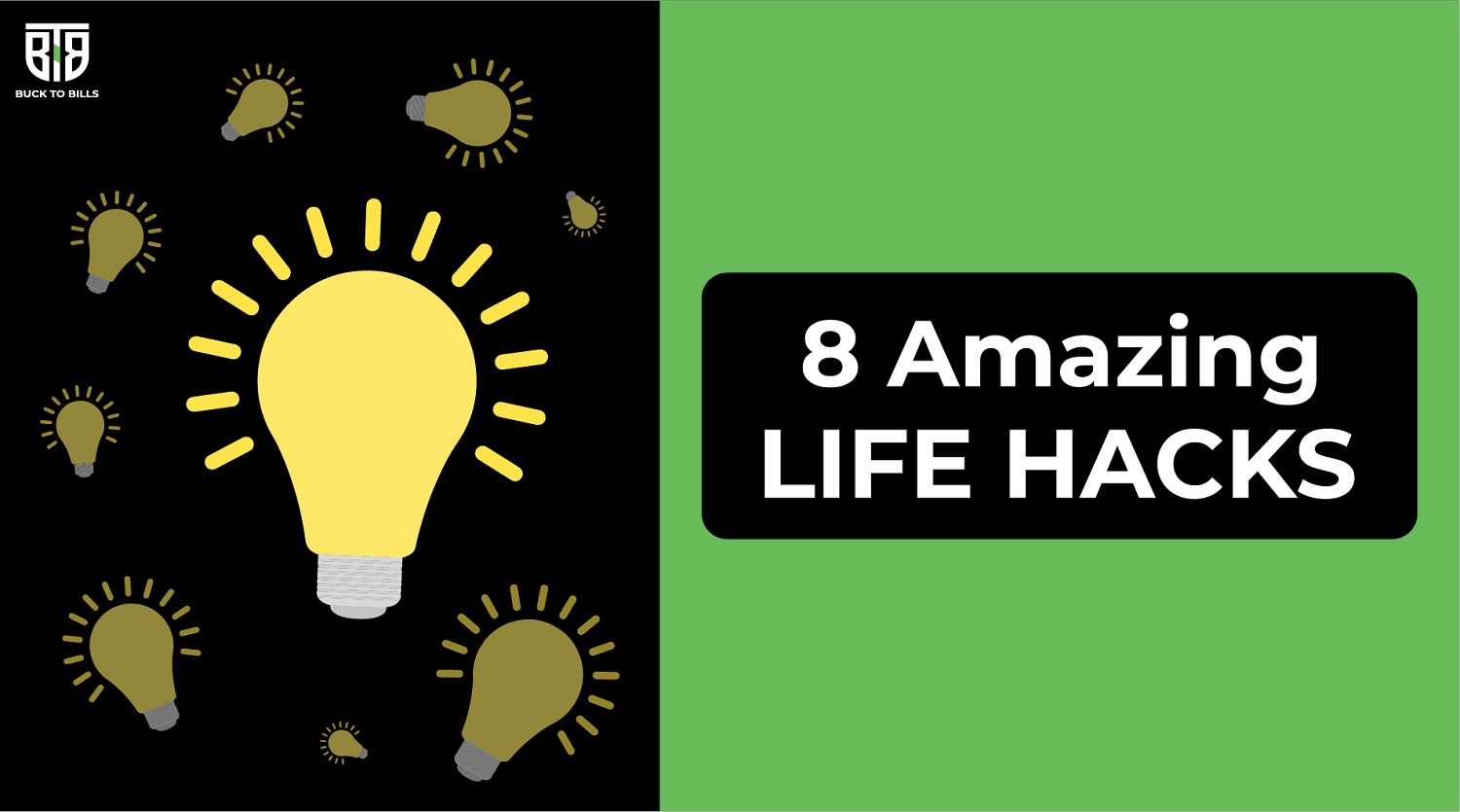 Simplify your life with these 8 amazing life hacks
