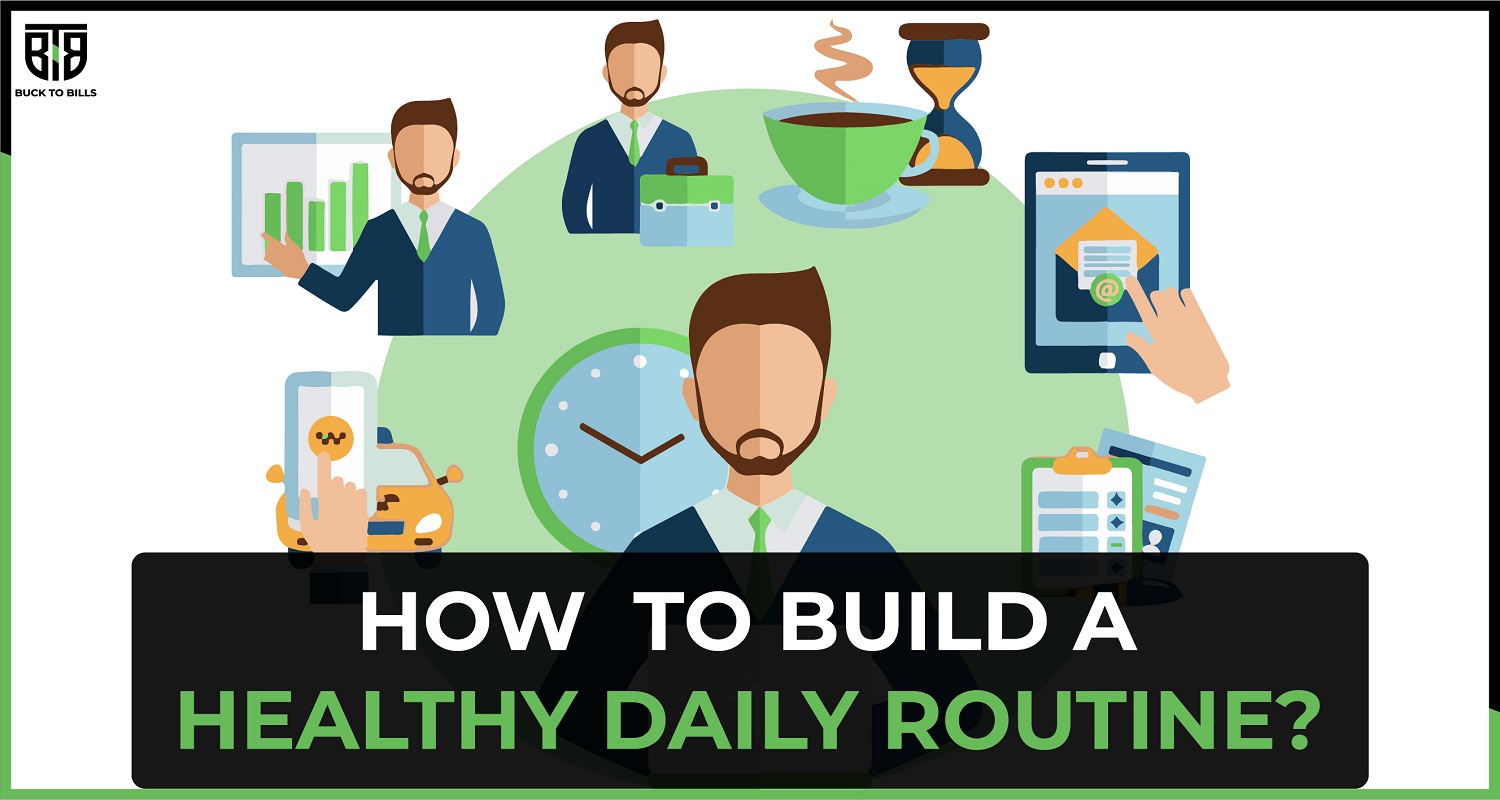 How to build a healthy daily routine?
